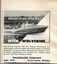 1957 Print Ad Wolverine Wagemaker Ply Lap Boats Made in Grand Rapids,MI - £6.04 GBP