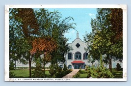 C.F. &amp; I Company Minnequa Hospital Pueblo Colorado CO UNP WB Postcard M4 - $3.91