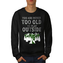 Wellcoda Never Too old Camping Mens Sweatshirt - £25.29 GBP+