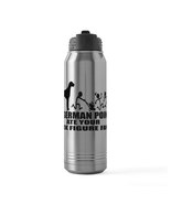 MY GERMAN POINTER ATE YOUR STICK FIGURE FAMILY 30 oz Stainless Steel Wat... - $45.00