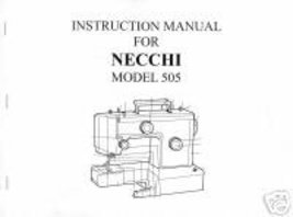Necchi 505 Manual  Sewing Machine Owner Instruction Hard Copy - $12.99