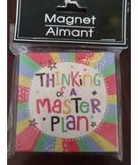 Magnet Aimant &quot;Thinking of A Master Plan&quot; - £14.38 GBP