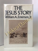 The Jesus Story by William A. Emerson, Jr. (1971 Hardcover) - £8.97 GBP