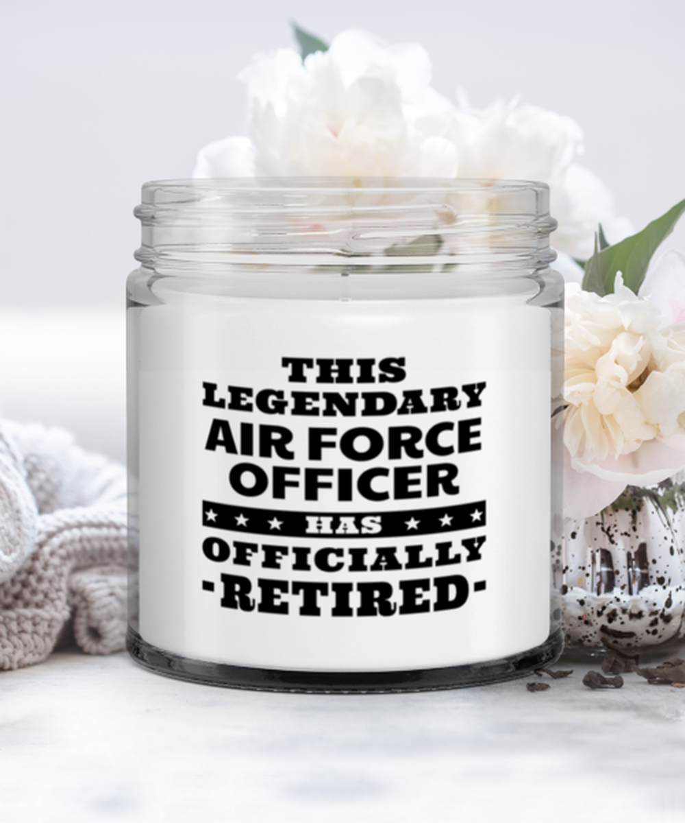 Retired Air Force Officer Candle - This Legendary Has Officially - Funny 9 oz