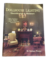 Book Dollhouse Lighting Electrification in Miniature Barbara Warner 1986 34 Pgs - £10.86 GBP