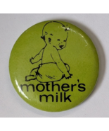 MOTHER&#39;S MILK PINBACK BUTTON VINTAGE RETRO BABY THEMED WEAR GREEN - $21.92 CAD
