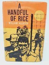 A Handful of Rice by William Allister Hardcover Book WW2 VTG 1961 POW Japan HTF - £25.17 GBP