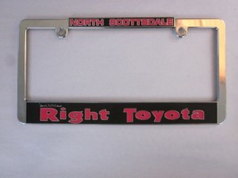 David W Wilson's  Right Toyota North Scottsdale License Plate Frame Dealership - $39.00