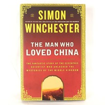 The Man Who Loved China: The Fantastic Story of the Eccentric Scientist Who - £8.18 GBP