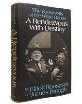 Elliott Roosevelt &amp; James Brough A Rendezvous With Destiny The Roosevelts Of The - £36.92 GBP