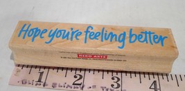 Hope you&#39;re feeling better  Rubber Stamp Hero Arts 1995  Ink Fun F714 - £3.92 GBP