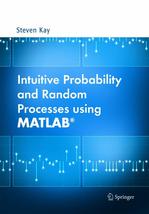 Intuitive Probability and Random Processes using MATLAB [Hardcover] Kay,... - $47.19