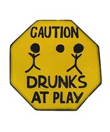 Hand Carved Wooden CAUTION DRUNKS AT PLAY Road Warning Sign - $19.79