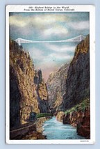 Arkansas Colorado Grand Canon Royal Gorge Highest Bridge Linen Postcard E16 - $3.91