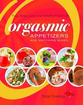 NEW BOOK Orgasmic Appetizers and Matching Wines - Shari Darling (Paperback)singl - £2.96 GBP