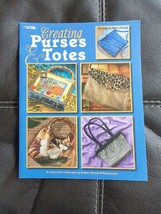 Leisure Arts Creating Purses And Totes 18 Easy To Make Purses Small Booklet - £9.70 GBP