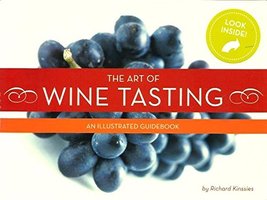 The Art of Wine Tasting (An Illustrated Guidebook) [Spiral-bound] Richar... - £23.07 GBP