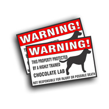 2X Warning Decal Sticker CHOCOLATE LAB Labrador Retriever, Pet Dog Windo... - £12.62 GBP