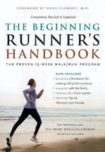 The Beginning Runner&#39;s Handbook : The Proven 13-Week Walk/Run Program by Ian... - £12.65 GBP