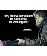 R.J. MACREADY 1982 THE THING MOVIE QUOTE WHY DONT WE JUST WAIT HERE PHOT... - $8.90