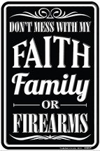 K&#39;s Novelties Don&#39;t Mess with My Faith Family or Firearms 8&quot;x12&quot; Metal Plate Par - £7.87 GBP