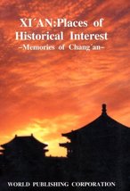 Xi&#39;an: Places of Historical Interest [Paperback] Luo Xiaofei; Yao Xuefen... - $3.59