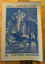 From a Surgeon’s Diary by Clifford Ashdown Illustrated Softcover Detecti... - $166.37 MXN