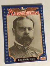 John Phillip Sousa Americana Trading Card Starline #220 - $1.97