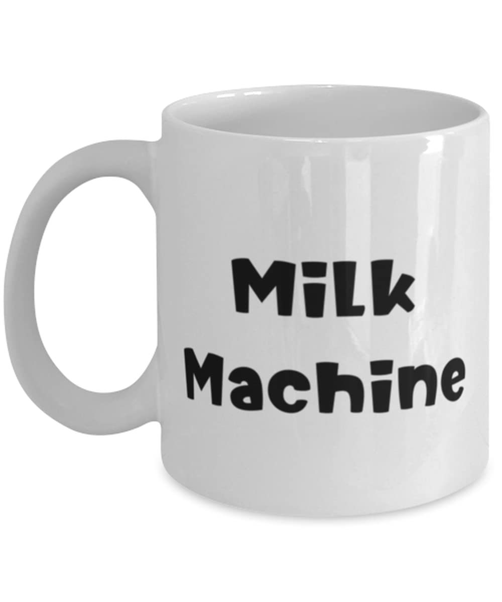 Motivational Mama, Milk Machine, Inspire Mother&#39;s Day 11oz 15oz Mug For Mom - $14.65+