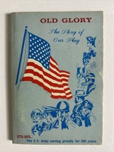 Old Glory The Story Of Our Flag Book 1975 - £4.98 GBP