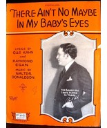 Sheet Music There Aint No Maybe Babys Eyes Kahn / Egan / Donalsdon 1924 ... - €8,29 EUR