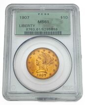 1907 Gold Liberty Eagle Graded by PCGS as MS61 - $2,576.19