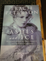 Yukon Quest Ser.: Ashes and Ice by Tracie Peterson (2001, Trade Paperback) - £1.58 GBP