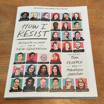 How I Resist: Activism &amp; Hope for a New Generation ARC Maureen Johnson &amp; Federle - £11.96 GBP