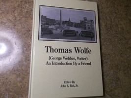 Thomas Wolfe (George Webber, Writer) An Introduction By A Friend Ltd. Edition - £10.35 GBP