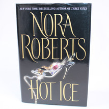 SIGNED Hot Ice By Nora Roberts Hardcover Book With Dust Jacket 2002 Copy Good - $19.24