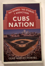 Uncorrected Proof Cubs Nation 162 Games Gene Wojciehowski 1st Edition 2005 - £23.75 GBP
