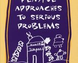 Playful Approaches to Serious Problems: Narrative Therapy with Children ... - $10.44