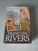SIGNED Her Daughter&#39;s Dream (Marta&#39;s Legacy) by Francine Rivers (HC, 201... - $27.71