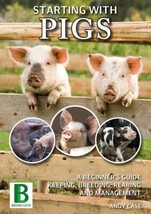Starting with Pigs A Beginner&#39;s Guide New Book Latest Edition Andy Case ... - £5.41 GBP