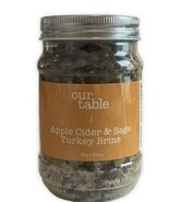 Our Table Apple Cider/Sage Turkey Brine 18oz/510g- ShipN24Hours-See Below - $345.36 CAD