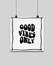 Inspirational Poster Good Vibes Only Post-12x12  - £19.65 GBP