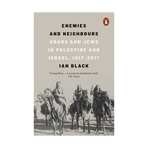 Enemies and Neighbours: Arabs and Jews in Palestine and Israel, 1917-2017 Black, - £18.29 GBP