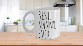 Best Nanny Ever Mug Gift Babysitter Au Pair Grandmother Christmas Holiday Birthd - $14.65