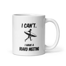 Surfer Surfing Mug Cup For Coffee Tea Surf Board Can&#39;t I Have A Meeting - £11.98 GBP+