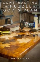 Constructing the Puzzle of God&#39;s Plan: What Your Parents Never Told You ... - $8.45