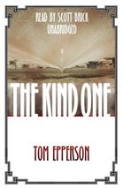 The Kind One [Audio CD] Tom Epperson and Scott Brick - $4.99