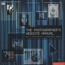New Photography Book The Photographer&#39;s Website Manual Philip Andrews Paperback - £5.41 GBP