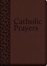 Catholic Prayers: Compiled from Traditional Sources [Imitation Leather] ... - $16.63