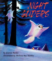Night Gliders by Joanne Ryder, Illus. by Melissa Bay Mathis / 1997 Paperback - £0.88 GBP